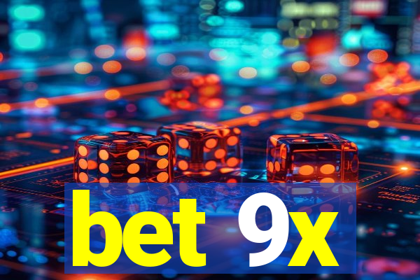 bet 9x